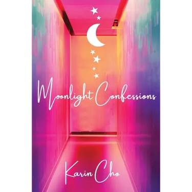 Moonlight Confessions: Heartfelt collection of poems dedicated to themes of love & loss.
