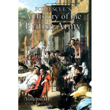 Fortescue's History of the British Army: Volume III