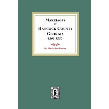 Marriages of Hancock County, Georgia, 1806-1850