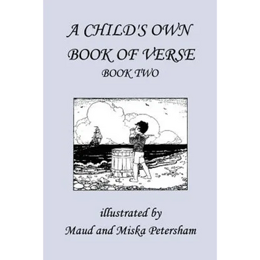 A Child's Own Book of Verse, Book Two (Yesterday's Classics)