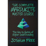 The Complete Mardukite Master Course: Keys to the Gates of Higher Understanding