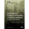 Reducing the Seismic Vulnerability of Existing Buildings Assessment and Retrofit
