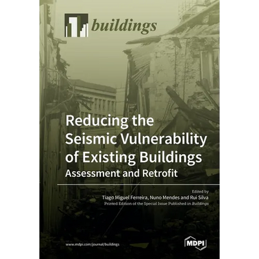 Reducing the Seismic Vulnerability of Existing Buildings Assessment and Retrofit