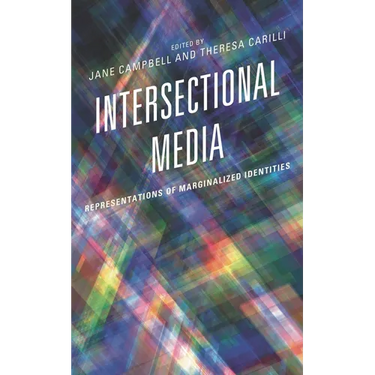 Intersectional Media: Representations of Marginalized Identities
