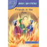 God Cares When I Am Strong: Friends in the Fire