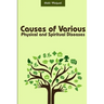 Causes of Various Physical and Spiritual Diseases