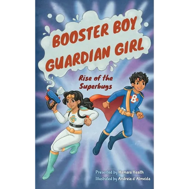 Booster Boy and Guardian Girl: Rise of the Superbugs