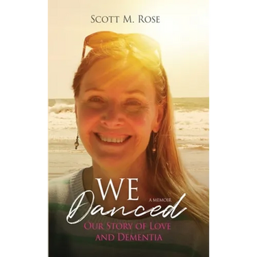 We Danced: Our Story of Love and Dementia
