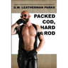 Packed Cod, Hard Rod