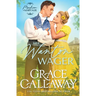 Her Wanton Wager: An Enemies to Lovers Hot Regency Romance