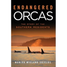Endangered Orcas: The Story of the Southern Residents