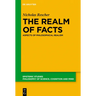 The Realm of Facts: Aspects of Philosophical Realism