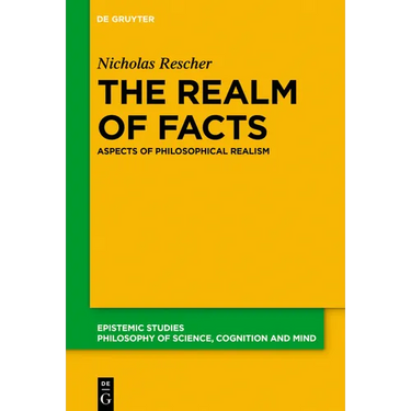 The Realm of Facts: Aspects of Philosophical Realism