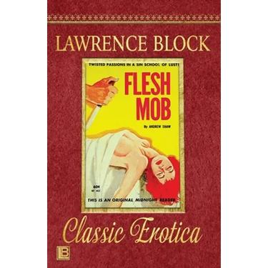 Flesh Mob: Collection of Classic Erotica - Book 25