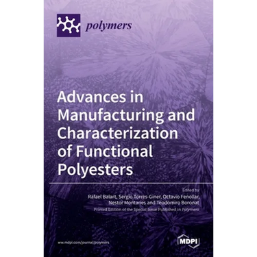 Advances in Manufacturing and Characterization of Functional Polyesters