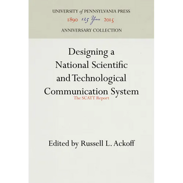 Designing a National Scientific and Technological Communication System: The Scatt Report