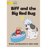 Biff and the Big Red Bug