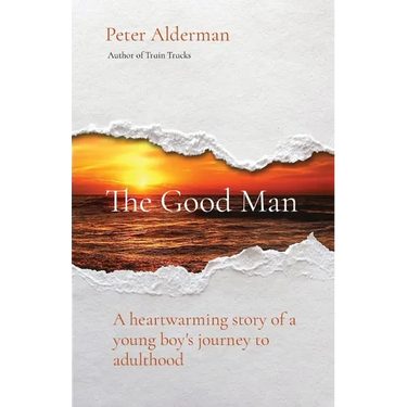 The Good Man: A heartwarming story of a young boy's journey to adulthood