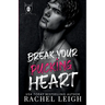 Break Your Pucking Heart