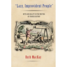 Lazy, Improvident People: Myth and Reality in the Writing of Spanish History