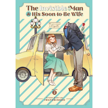 The Invisible Man and His Soon-To-Be Wife Vol. 2