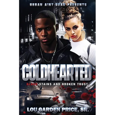 Coldhearted: Blood Stains and Broken Trust