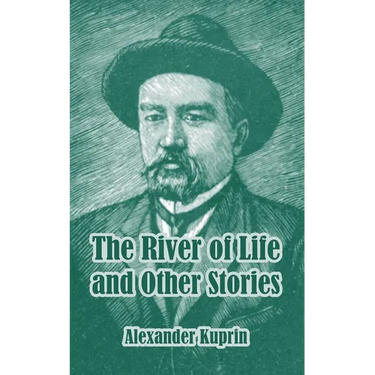 The River of Life and Other Stories