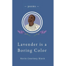 Lavender is a Boring Color