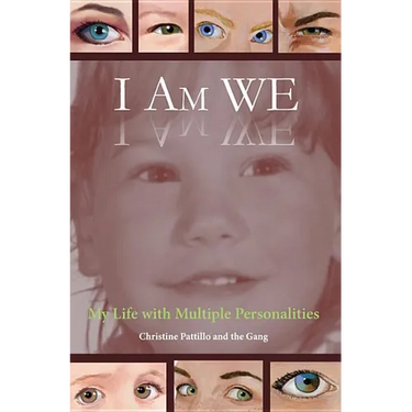 I Am WE: My Life with Multiple Personalities