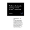 An Introduction to Cooling Tower Water Treatment