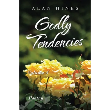 Godly Tendencies: Volume 4