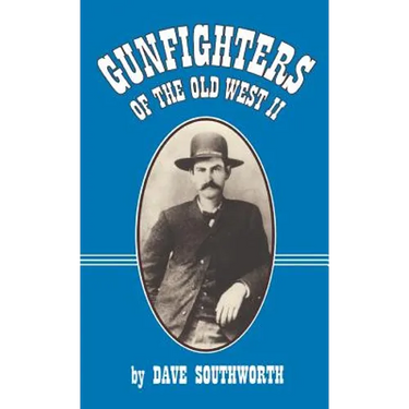 Gunfighters of the Old West II