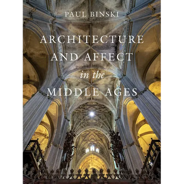Architecture and Affect in the Middle Ages