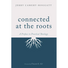 Connected at the Roots