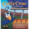 Curly Crow Goes to the Balloon Festival: A Children's Book About Facing Fear for Kids Ages 4-8