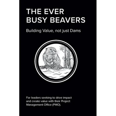 The EVER BUSY BEAVER: Building Value, not just Dams