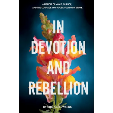 In Devotion and Rebellion