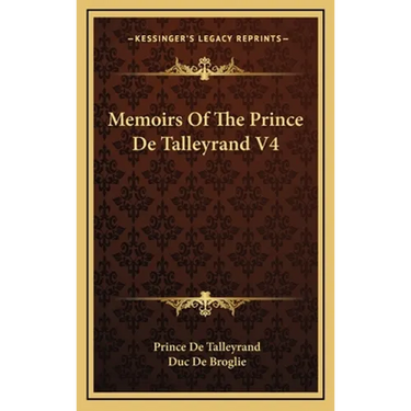 Memoirs Of The Prince De Talleyrand V4