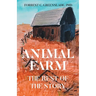 Animal Farm: The Rest of the Story