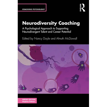 Neurodiversity Coaching: A Psychological Approach to Supporting Neurodivergent Talent and Career Potential
