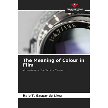 The Meaning of Colour in Film