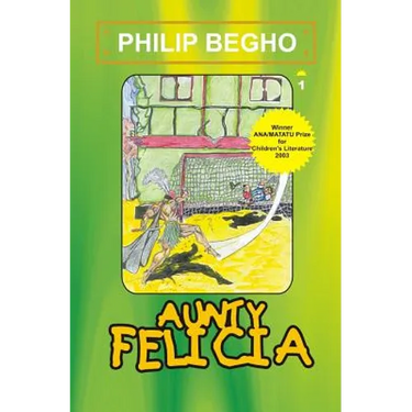 Aunty Felicia: Aunty Felicia Series