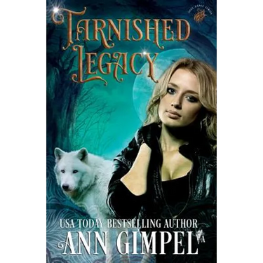 Tarnished Legacy: Shifter Paranormal Romance