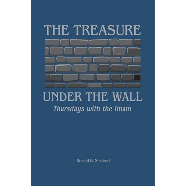 The Treasure Under the Wall: Thursdays with the Imam