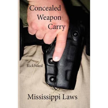 Concealed Weapon Carry: Mississippi Laws