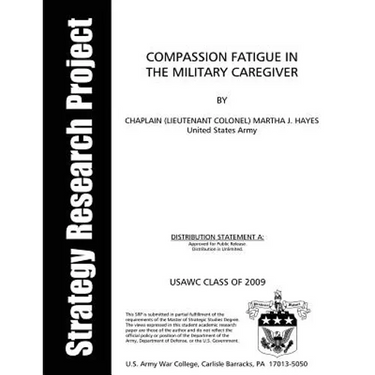 Compassion Fatigue in the Military Caregiver