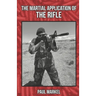 The Martial Application of the Rifle