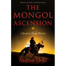 The Mongol Ascension: A Jump in Time Novel, Book Three
