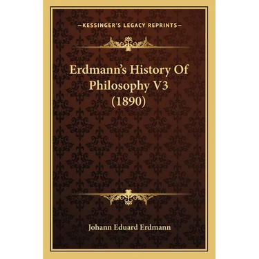 Erdmann's History Of Philosophy V3 (1890)