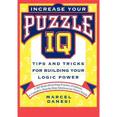 Increase Your Puzzle IQ: Tips and Tricks for Building Your Logic Power